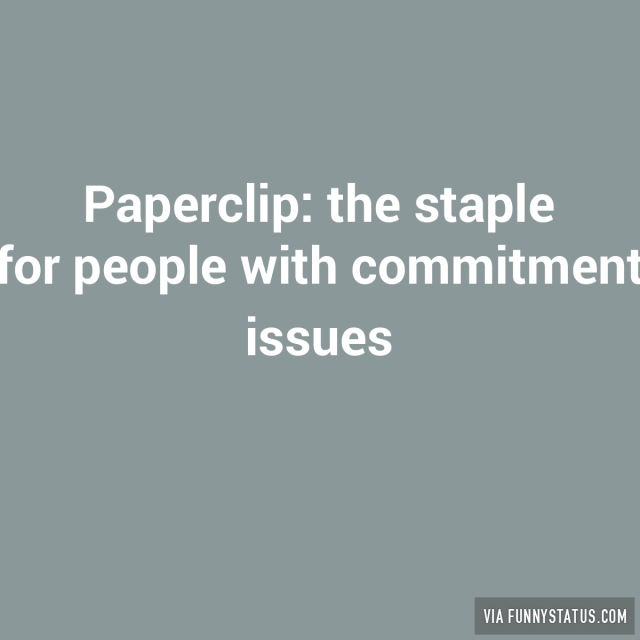 paperclip-the-staple-for-people-with-commitment-issues-5322