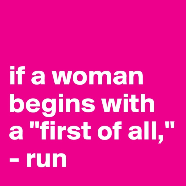 if-a-woman-begins-with-a-first-of-all-run